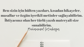 sizin için özgün metin içerikleri üretirim, yazarım