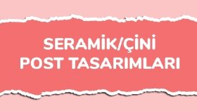 Çini/Seramik Post Tasarımları 