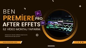 Premiere pro ile profesyonel olarak videolarınızı kurgularım
