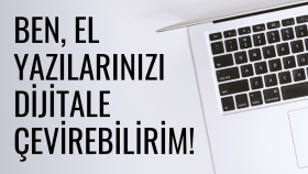 el yazısı ile yazılmış bir yazıyı dijital hale getirebilirim