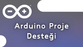 uzman olduğum Arduino ile projelerinizi yapabilirim