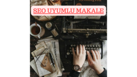sizler için kaliteli ve seo uyumlu içerik hazırlayabilirim