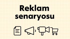 reklam videolarınız için reklam senaryosu yazabilirim