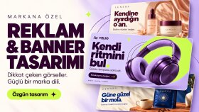 markanıza özel reklam ve banner tasarımları hazırlarım