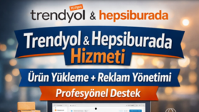 Trendyol/Hepsiburada ürün yükleme reklam yönetimi yapıyorum