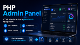 HTML sitenizi PHP admin panelli hale getirebilirim