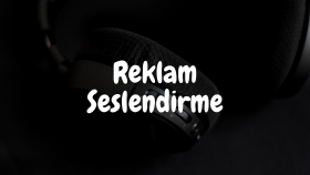 Reklam Seslendirme