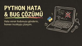 Python kodlarınızdaki hata ve bug'ları hızlıca çözerim