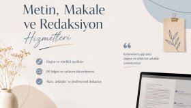 özgün metin yazarlığı ve redaksiyon işlemlerinizi yaparım