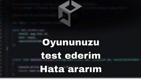 oyunlarınızı test edebilirim