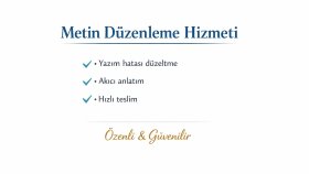Türkçe metinleri yazım ve dilbilgisi açısından düzenlerim