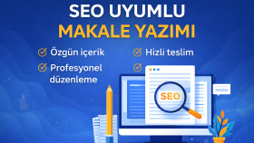  SEO uyumlu özgün ve profesyonel blog yazıları yazıyorum