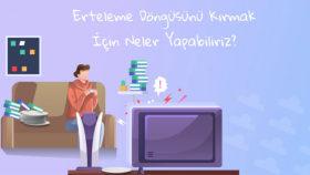 Erteleme Döngüsünü Kır