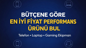bütçenize uygun en fiyat performans ürünü bulurum