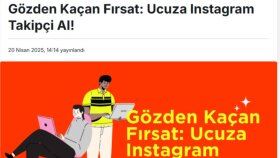 Gözden Kaçan Fırsat: Ucuza Instagram Takipçi Al!
