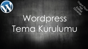 Wordpress Tema Kurulumu