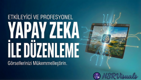 yapay zeka ile fotoğraflarınızı düzenlerim