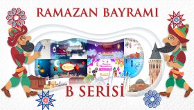 RAMAZAN BAYRAMI VİDEOLARI (B SERİSİ)
