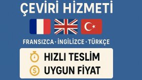 Fransızca İngilizce ve Türkçe çevirilerinizi yapabilirim