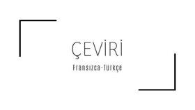 Fransızca-Türkçe çeviri yapıyorum