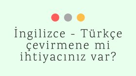 İngilizce - Türkçe Çeviri