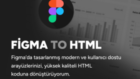 Figma tasarımlarınızı HTML’e dönüştürebilirim