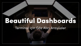 Terminal Dashboard ve Monitoring Araçları