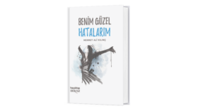 Mehmet Ali Kılınç - Benim Güzel Hatalarım - HayyKitap