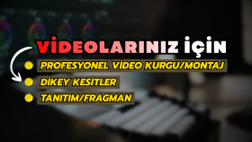 profesyonel video kurgu hizmeti veriyorum