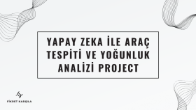 Yapay Zeka ile Otomatik Araç Tespiti ve Sayımı