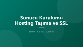 sunucu kurar, hosting taşır ve ssl yapılandırırım