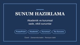 akademik ve kurumsal sunumlarınızı hazırlarım