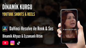 YouTube Shorts / Reels Dinamik Kurgu 