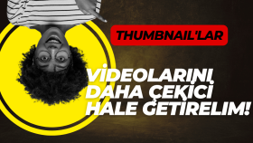   dikkat çekici ve etkileyici thumbnail'lar yaparım