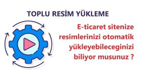 ürün resimlerinizi toplu güncelleyebileceğiniz kod yazıyorum