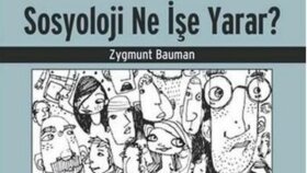 "Sosyoloji Ne İşe Yarar" Adlı Eserin İncelenmesi