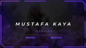 Mustafa Kaya - Twitch Panel ve Banner tasarımları 