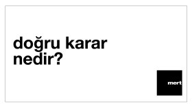 işiniz için doğru kararlar almanızı sağlarım