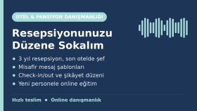 otel ve pansiyonlara resepsiyon danışmanlığı yaparım