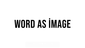 Word as Image – Harflerle Hikaye Anlatımı