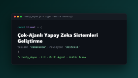 Çok-Ajanlı Yapay Zeka Sistemleri Geliştirme