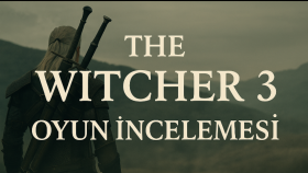 The Witcher 3 oyun incelemesi
