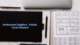 hızlı ve kaliteli İngilizce ve Türkçe teknik çeviri yaparım