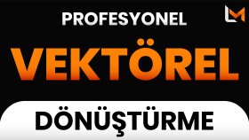  piksel tabanlı görsellerinizi vektörele dönüştürebilirim