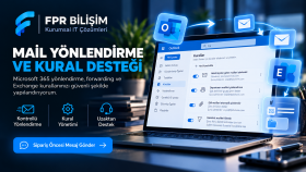Microsoft 365 mail yönlendirme ve kural ayarlarını yaparım