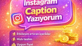 ınstagram için dikkat çekici caption (açıklama) yazıyorum