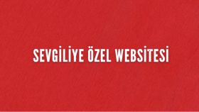 sevgilinize romantik ve modern web siteleri hazırlıyorum