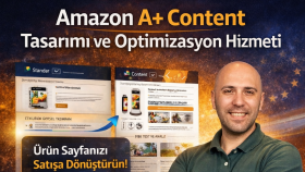 Amazon A+ Content ile ürün sayfalarınızı optimize ederim