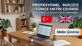 İngilizce-Türkçe ve Türkçe-İngilizce metin çevirisi yaparım