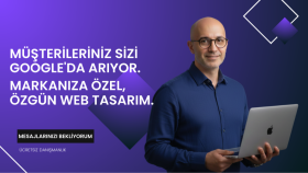 işletmenize özel, Google'da öne çıkan web sitesi tasarlarım